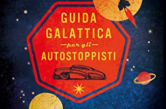 La Guida Galattica per gli autostoppisti, storia di un classico contemporaneo